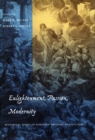 Image for Enlightenment, passion and modernity  : historical essays in European thought and culture