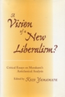 Image for A vision of a new liberalism?  : critical essays on Murakami&#39;s anticlassical analysis