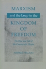 Image for Marxism and the Leap to the Kingdom of Freedom