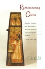 Image for Remembering Osiris  : number, gender, and the word in ancient Egyptian representational systems