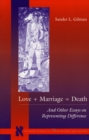 Image for Love + marriage = death  : and other essays on representing death
