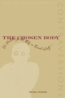 Image for The chosen body  : the politics of the body in Israeli society