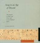 Image for Song in an age of discord  : the journal of Socho and poetic life in late medieval Japan