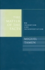 Image for The matter of the facts  : on invention and interpretation