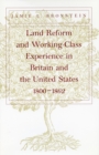 Image for Land Reform and Working-Class Experience in Britain and the United States, 1800-1862