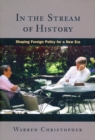 Image for In the stream of history  : shaping foreign policy for a new era