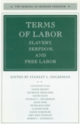 Image for Terms of labor  : slavery, serfdom and free labor