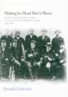 Image for Waiting for dead men&#39;s shoes  : origins and development of the US Navy&#39;s officer personnel system, 1793-1941