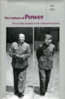 Image for The culture of power  : the Lin Biao incident in the Cultural Revolution