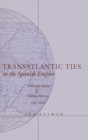 Image for Transatlantic Ties in the Spanish Empire