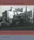 Image for Mrs. Hoover&#39;s Pueblo Walls : The Primitive and the Modern in the Lou Henry Hoover House