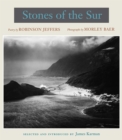 Image for Stones of the Sur : Poetry by Robinson Jeffers, Photographs by Morley Baer