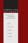 Image for Compelling interest  : examining the evidence on racial dynamics in colleges and universities