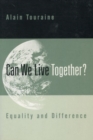 Image for Can We Live Together? : Equality and Difference