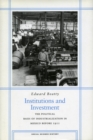Image for Institutions and investment  : The political basis of industrialization in Mexico before 1911