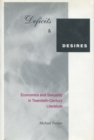 Image for Deficits and desires  : economics and sexuality in twentieth-century literature