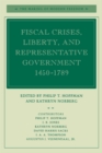 Image for Fiscal Crises, Liberty, and Representative Government 1450-1789
