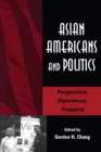 Image for Asian Americans and politics  : an exploration