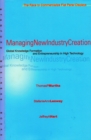 Image for Managing New Industry Creation : Global Knowledge Formation and Entrepreneurship in High Technology
