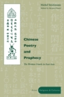 Image for Chinese poetry and prophecy  : the written oracle in East Asia