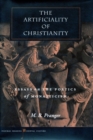 Image for The Artificiality of Christianity : Essays on the Poetics of Monasticism