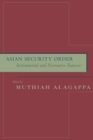 Image for Asian Security Order : Instrumental and Normative Features