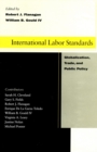 Image for International labor standards  : globalization, trade, and public policy
