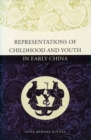 Image for Representations of Childhood and Youth in Early China