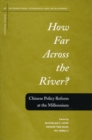 Image for How Far Across the River? : Chinese Policy Reform at the Millennium