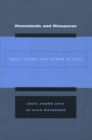 Image for Homelands and diasporas  : holy lands and other places