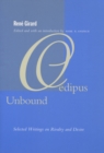 Image for Oedipus unbound  : selected writings on rivalry and desire