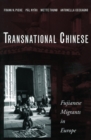 Image for Transnational Chinese  : Fujianese migrants in Europe
