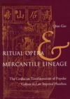 Image for Ritual Opera and Mercantile Lineage