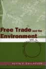 Image for Free trade and the environment  : Mexico, NAFTA, and beyond