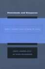 Image for Homelands and diasporas  : holy lands and other places