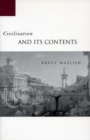 Image for Civilization and Its Contents