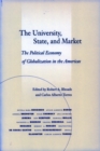 Image for The university, state, and market  : the political economy of globalization in the Americas