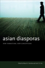 Image for Asian diasporas  : new formations, new conceptions
