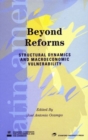 Image for Beyond Reforms : Structural Dynamics and Macroeconomic Vulnerability