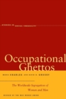 Image for Occupational Ghettos : The Worldwide Segregation of Women and Men