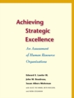 Image for Achieving Strategic Excellence : An Assessment of Human Resource Organizations