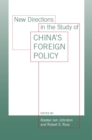 Image for New Directions in the Study of China&#39;s Foreign Policy