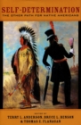 Image for Self-Determination : The Other Path for Native Americans