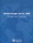Image for World Hunger Series 2006 : Hunger and Learning