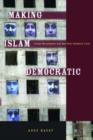 Image for Making Islam democratic  : social movements and the post-Islamist turn
