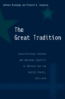 Image for The Great Tradition : Constitutional History and National Identity in Britain and the United States, 1870-1960