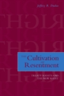 Image for The Cultivation of Resentment