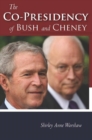Image for The Co-Presidency of Bush and Cheney