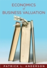 Image for The Economics of Business Valuation
