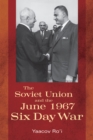Image for The Soviet Union and the June 1967 Six Day War